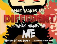 What Makes Me Different Is What Makes Me, Me