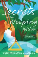 Secrets of the Weeping Willow