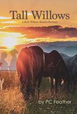 Feather, P: Tall Willows