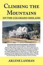 Climbing the Mountains on the Colorado Midland