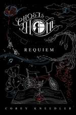 Ghosts of Home: Requiem