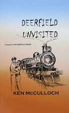 Deerfield Unvisited