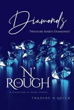 DiAmond$ N' The Rough: A Beautiful Collection of Flawed Gemstones