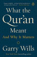 What The Qur'an Meant: And why it matters