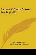 Letters Of John Mason Neale (1910)