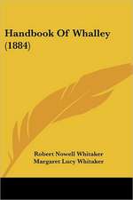 Handbook Of Whalley (1884)