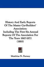 History And Early Reports Of The Master Car-Builders' Association