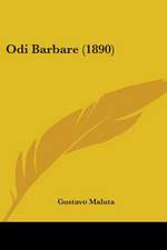 Odi Barbare (1890)