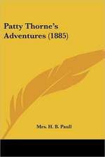 Patty Thorne's Adventures (1885)