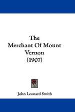 The Merchant Of Mount Vernon (1907)