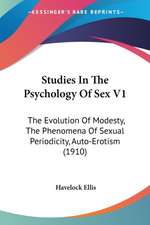 Studies In The Psychology Of Sex V1