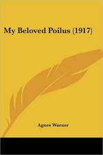 My Beloved Poilus (1917)