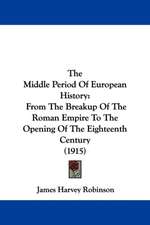 The Middle Period Of European History