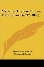 Madame Therese Ou Les Volontaires De '92 (1886)