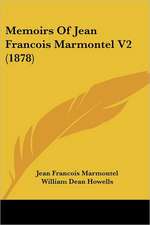 Memoirs Of Jean Francois Marmontel V2 (1878)