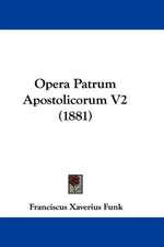 Opera Patrum Apostolicorum V2 (1881)