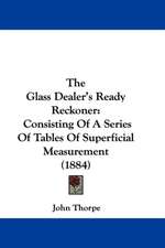 The Glass Dealer's Ready Reckoner