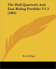 The Hull Quarterly And East Riding Portfolio V1-2 (1884)