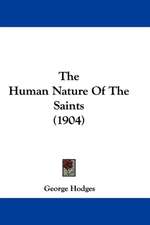 The Human Nature Of The Saints (1904)