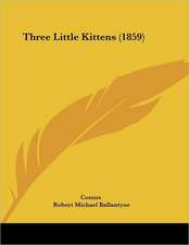 Three Little Kittens (1859)