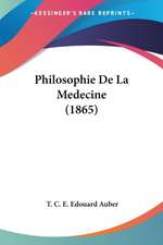 Philosophie De La Medecine (1865)