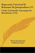 Repertoire Universel Et Raisonne De Jurisprudence V1