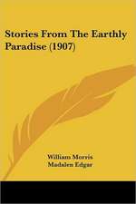 Stories From The Earthly Paradise (1907)