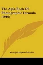 The Agfa-Book Of Photographic Formula (1910)