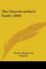 The Churchwarden's Guide (1844)