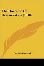 The Doctrine Of Regeneration (1840)