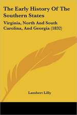 The Early History Of The Southern States