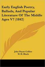 Early English Poetry, Ballads, And Popular Literature Of The Middle Ages V7 (1842)