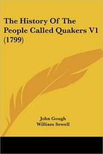 The History Of The People Called Quakers V1 (1799)