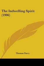 The Indwelling Spirit (1906)