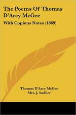 The Poems Of Thomas D'Arcy McGee