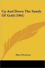 Up And Down The Sands Of Gold (1901)