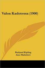 Valon Kadotessa (1900)