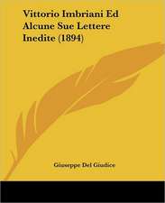 Vittorio Imbriani Ed Alcune Sue Lettere Inedite (1894)