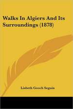 Walks In Algiers And Its Surroundings (1878)