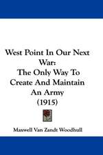 West Point In Our Next War