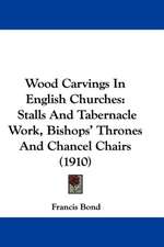 Wood Carvings In English Churches