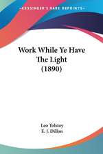 Work While Ye Have The Light (1890)