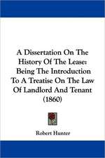 A Dissertation On The History Of The Lease