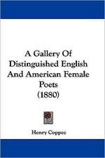 A Gallery Of Distinguished English And American Female Poets (1880)