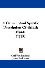 A Generic and Specific Description of British Plants (1775)