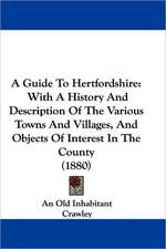 A Guide To Hertfordshire