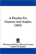 A Paradise For Gunners And Anglers (1883)