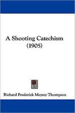 A Shooting Catechism (1905)