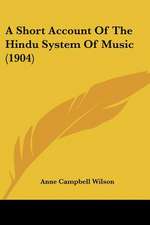 A Short Account Of The Hindu System Of Music (1904)