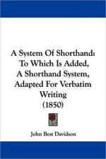 A System Of Shorthand